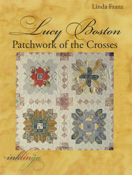 Lucy Boston - Patchwork of the Crosses Sewing Pattern Book